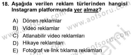 Sosyal Medya Uygulama Alanlari Dersi 2024 - 2025 Yılı (Vize) Ara Sınav Soruları 18. Soru