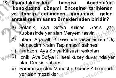 Sanat Tarihi Dersi 2012 - 2013 Yılı (Vize) Ara Sınav Soruları 19. Soru