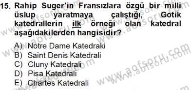 Sanat Tarihi Dersi 2012 - 2013 Yılı (Final) Dönem Sonu Sınav Soruları 15. Soru