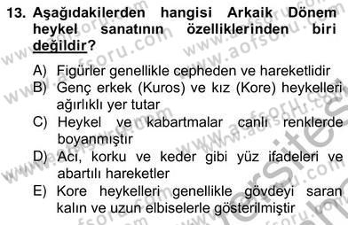 Sanat Tarihi Dersi 2013 - 2014 Yılı (Vize) Ara Sınav Soruları 13. Soru