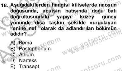 Sanat Tarihi Dersi 2013 - 2014 Yılı (Vize) Ara Sınav Soruları 18. Soru