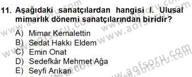 Sanat Tarihi Dersi 2013 - 2014 Yılı (Final) Dönem Sonu Sınav Soruları 11. Soru