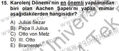 Sanat Tarihi Dersi 2013 - 2014 Yılı Tek Ders Sınav Soruları 15. Soru