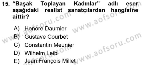 Sanat Tarihi Dersi 2018 - 2019 Yılı 3 Ders Sınav Soruları 15. Soru