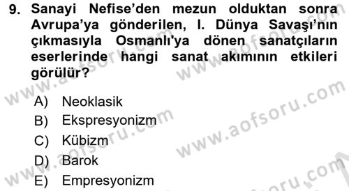 Sanat Tarihi Dersi 2018 - 2019 Yılı 3 Ders Sınav Soruları 9. Soru