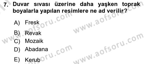 Sanat Tarihi Dersi 2023 - 2024 Yılı (Vize) Ara Sınav Soruları 7. Soru
