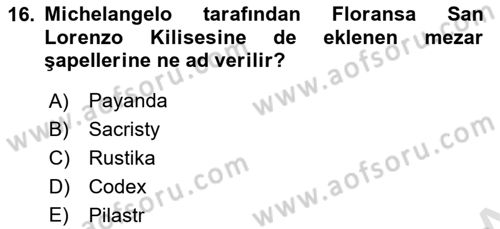 Sanat Tarihi Dersi 2023 - 2024 Yılı (Final) Dönem Sonu Sınav Soruları 16. Soru
