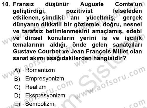 Sanat Tarihi Dersi 2024 - 2025 Yılı (Final) Dönem Sonu Sınav Soruları 10. Soru