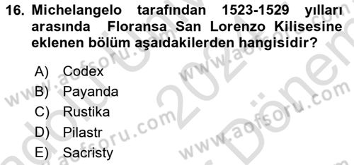 Sanat Tarihi Dersi 2024 - 2025 Yılı (Final) Dönem Sonu Sınav Soruları 16. Soru