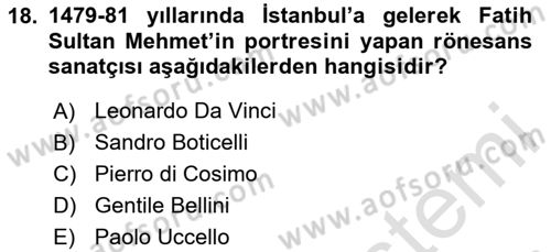 Sanat Tarihi Dersi 2024 - 2025 Yılı (Final) Dönem Sonu Sınav Soruları 18. Soru