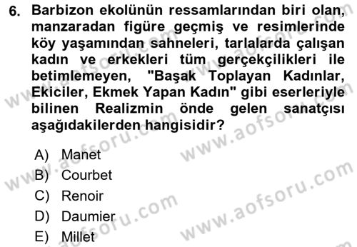 Sanat Tarihi Dersi 2024 - 2025 Yılı (Final) Dönem Sonu Sınav Soruları 6. Soru