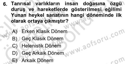 Sanat Tarihi Dersi 2025 - 2026 Yılı (Final) Dönem Sonu Sınav Soruları 6. Soru
