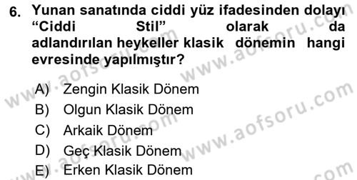Sanat Tarihi Dersi 2025 - 2026 Yılı Yaz Okulu Sınav Soruları 6. Soru