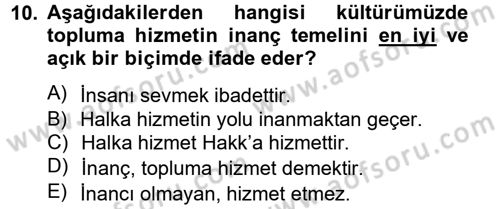 Topluma Hizmet Eğitimi Dersi 2012 - 2013 Yılı (Vize) Ara Sınav Soruları 10. Soru