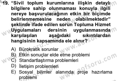 Topluma Hizmet Eğitimi Dersi 2012 - 2013 Yılı (Final) Dönem Sonu Sınav Soruları 19. Soru