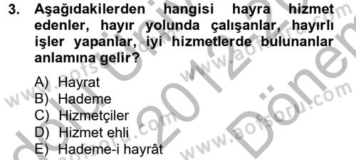 Topluma Hizmet Eğitimi Dersi 2012 - 2013 Yılı (Final) Dönem Sonu Sınav Soruları 3. Soru
