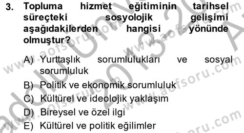 Topluma Hizmet Eğitimi Dersi 2013 - 2014 Yılı (Vize) Ara Sınav Soruları 3. Soru