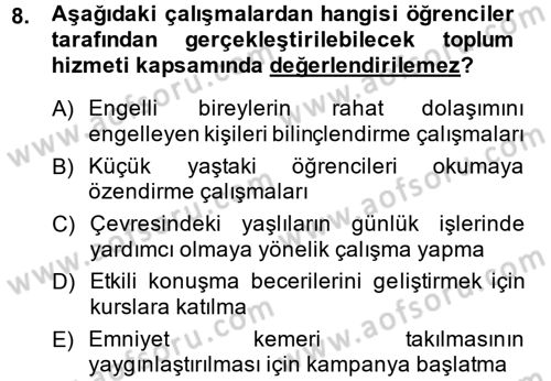 Topluma Hizmet Eğitimi Dersi 2013 - 2014 Yılı (Final) Dönem Sonu Sınav Soruları 8. Soru
