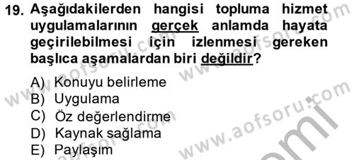 Topluma Hizmet Eğitimi Dersi 2014 - 2015 Yılı (Final) Dönem Sonu Sınav Soruları 19. Soru