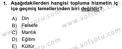 Topluma Hizmet Eğitimi Dersi 2015 - 2016 Yılı (Vize) Ara Sınav Soruları 1. Soru