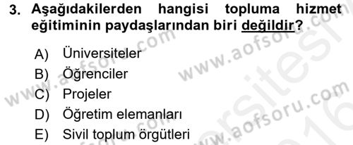 Topluma Hizmet Eğitimi Dersi 2015 - 2016 Yılı (Vize) Ara Sınav Soruları 3. Soru