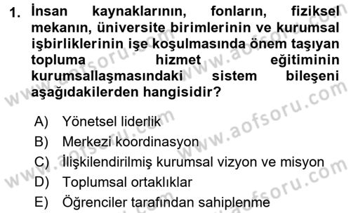 Topluma Hizmet Eğitimi Dersi 2015 - 2016 Yılı (Final) Dönem Sonu Sınav Soruları 1. Soru