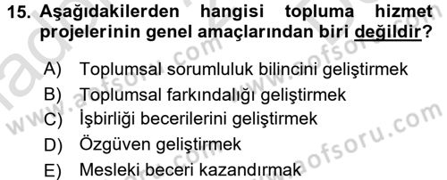 Topluma Hizmet Eğitimi Dersi 2015 - 2016 Yılı (Final) Dönem Sonu Sınav Soruları 15. Soru
