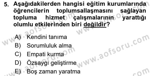 Topluma Hizmet Eğitimi Dersi 2015 - 2016 Yılı (Final) Dönem Sonu Sınav Soruları 5. Soru