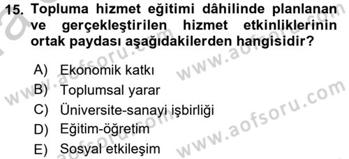 Topluma Hizmet Eğitimi Dersi 2016 - 2017 Yılı (Vize) Ara Sınav Soruları 15. Soru