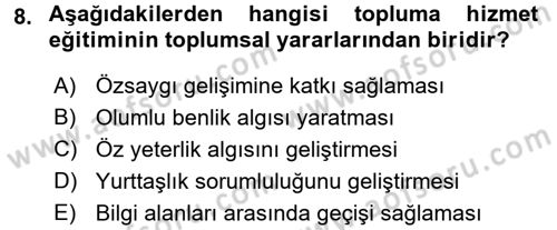 Topluma Hizmet Eğitimi Dersi 2016 - 2017 Yılı (Vize) Ara Sınav Soruları 8. Soru