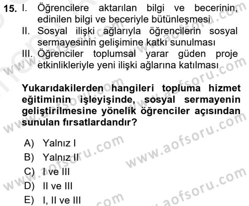 Topluma Hizmet Eğitimi Dersi 2017 - 2018 Yılı (Vize) Ara Sınav Soruları 15. Soru