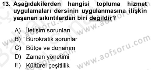 Topluma Hizmet Eğitimi Dersi 2017 - 2018 Yılı (Final) Dönem Sonu Sınav Soruları 13. Soru