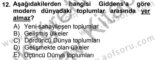 Sosyolojiye Giriş Dersi 2012 - 2013 Yılı (Vize) Ara Sınav Soruları 12. Soru