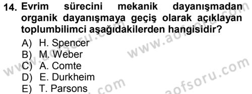 Sosyolojiye Giriş Dersi 2012 - 2013 Yılı (Vize) Ara Sınav Soruları 14. Soru