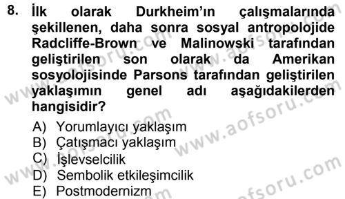 Sosyolojiye Giriş Dersi 2012 - 2013 Yılı (Vize) Ara Sınav Soruları 8. Soru