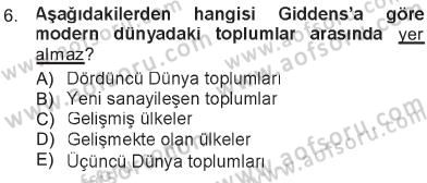 Sosyolojiye Giriş Dersi 2012 - 2013 Yılı Tek Ders Sınavı 6. Soru