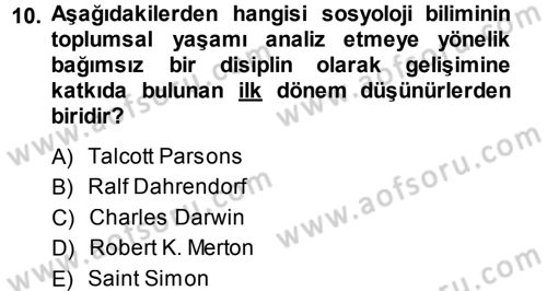 Sosyolojiye Giriş Dersi 2013 - 2014 Yılı (Vize) Ara Sınav Soruları 10. Soru