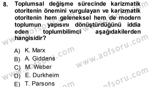 Sosyolojiye Giriş Dersi 2013 - 2014 Yılı Tek Ders Sınav Soruları 8. Soru