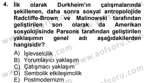 Sosyolojiye Giriş Dersi 2014 - 2015 Yılı (Final) Dönem Sonu Sınav Soruları 4. Soru