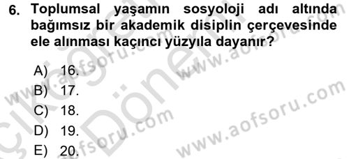 Sosyolojiye Giriş Dersi 2016 - 2017 Yılı (Vize) Ara Sınav Soruları 6. Soru