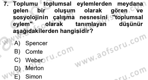 Sosyolojiye Giriş Dersi 2016 - 2017 Yılı (Vize) Ara Sınav Soruları 7. Soru