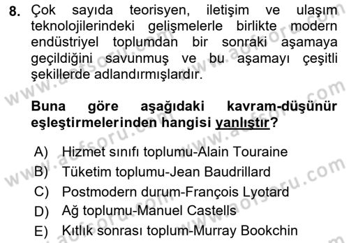 Sosyolojiye Giriş Dersi 2018 - 2019 Yılı 3 Ders Sınav Soruları 8. Soru