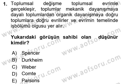 Sosyolojiye Giriş Dersi 2018 - 2019 Yılı (Final) Dönem Sonu Sınav Soruları 1. Soru