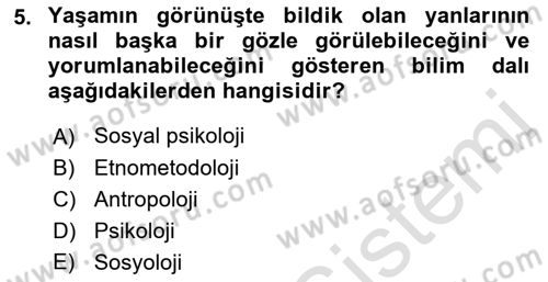 Sosyolojiye Giriş Dersi 2019 - 2020 Yılı (Vize) Ara Sınav Soruları 5. Soru