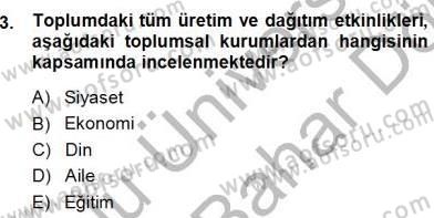 Eğitim Sosyolojisi Dersi 2012 - 2013 Yılı (Final) Dönem Sonu Sınav Soruları 3. Soru