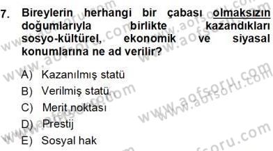 Eğitim Sosyolojisi Dersi 2012 - 2013 Yılı (Final) Dönem Sonu Sınav Soruları 7. Soru