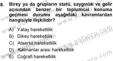 Eğitim Sosyolojisi Dersi 2012 - 2013 Yılı (Final) Dönem Sonu Sınav Soruları 8. Soru