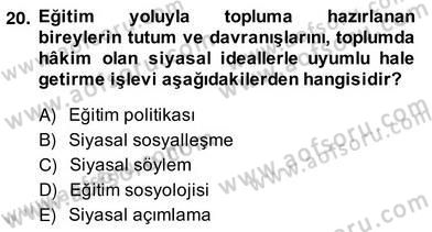 Eğitim Sosyolojisi Dersi Ara Sınavı Deneme Sınav Soruları 20. Soru