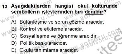 Eğitim Sosyolojisi Dersi 2013 - 2014 Yılı (Final) Dönem Sonu Sınav Soruları 13. Soru
