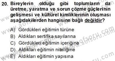 Eğitim Sosyolojisi Dersi 2013 - 2014 Yılı (Final) Dönem Sonu Sınav Soruları 20. Soru